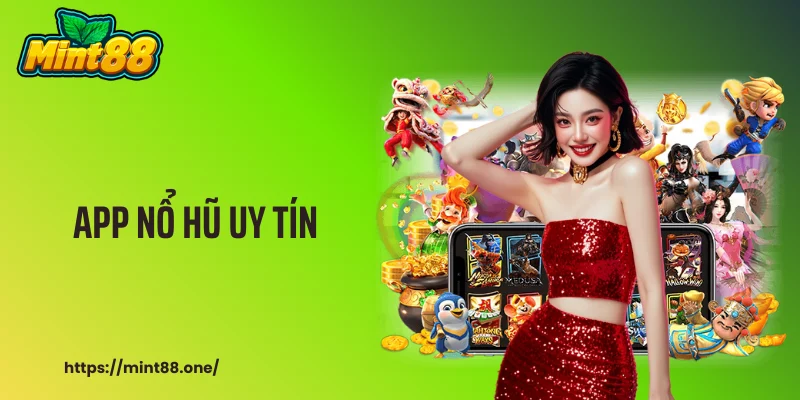 App Nổ Hũ Uy Tín