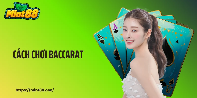 Cách Chơi Baccarat