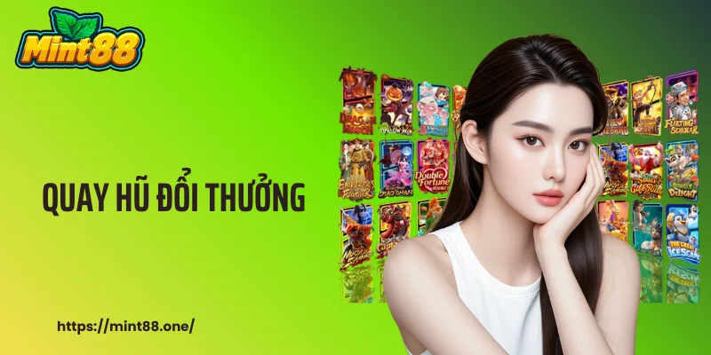 Quay Hũ Đổi Thưởng